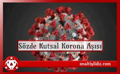 Sözde Kutsal Korona Aşısı