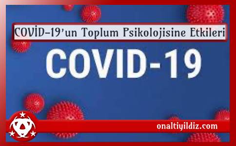 COVİD-19’un Toplum  Psikolojisine Etkileri