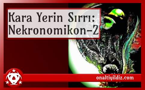 Kara Yerin Sırrı: Nekronomikon-2