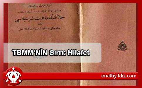 TBMM’NİN Sırrı: Hilafet