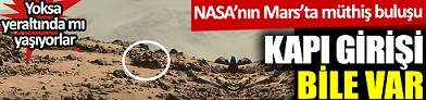 NASA’nın Mars’ta Müthiş Buluşu