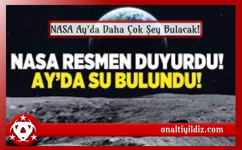 NASA Ay'da Daha Çok Şey Bulacak!