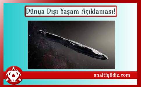 Dünya Dışı Yaşam Açıklaması!