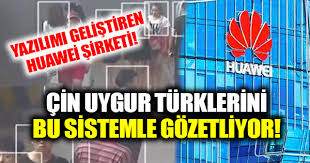 Çin'in, Uygur Türklerinin Tespiti İçin Kullandığı Huawei Teknolojisi Ortaya Çıktı