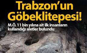 Trabzon'un Göbeklitepesi