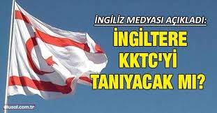 İngiltere KKTC'yi Tanıyacak mı?