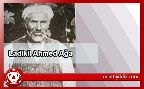 Ladikli Ahmed Ağa