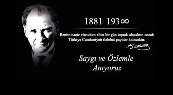 ATATÜRK'Ü Rahmetle Anıyoruz