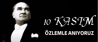  10 KASIM VE ATATÜRK