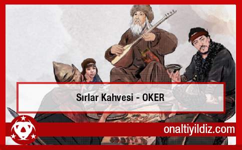 Sırlar Kahvesi - OKER