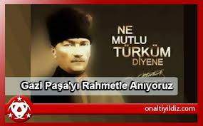 Gazi Paşa'yı Rahmetle Anıyoruz