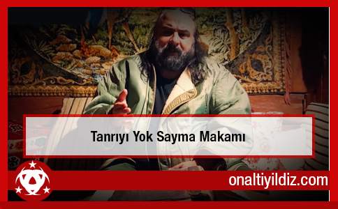 Tanrıyı Yok Sayma Makamı