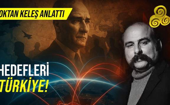 Binlerce Yıllık Gizli Planlar ve Türkiye’nin Kaderi