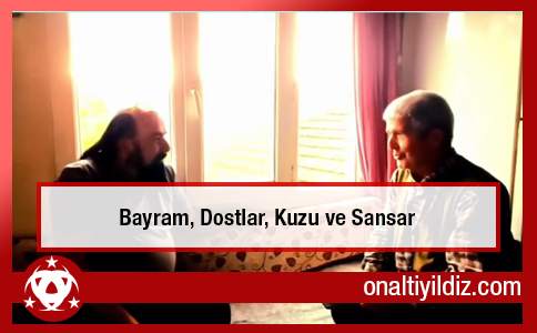 Bayram, Dostlar, Kuzu ve Sansar