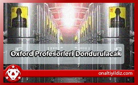 Oxford Profesörleri Dondurulacak