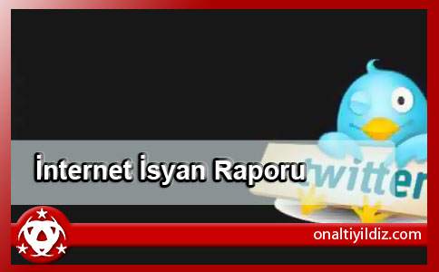 İnternet İsyan Raporu