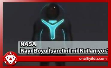 NASA Kayı Boyu İşaretini mi Kullanıyor?