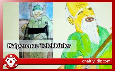 Kalperence Tefekkürler-1