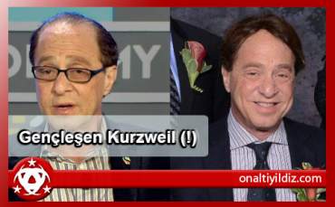 Gençleşen Kurzweil (!)