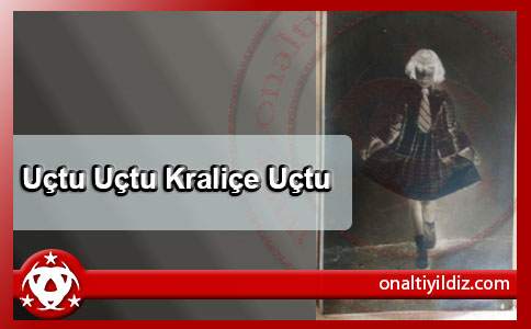 Uçtu Uçtu Kraliçe Uçtu!