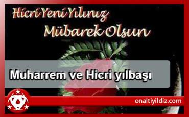 Muharrem ve Hicri yılbaşı