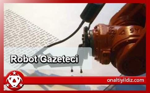 Robot Gazeteci