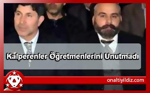 Kalperenler  Öğretmenlerini  Unutmadı