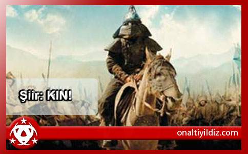 Şiir: KIN!