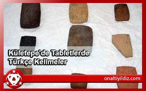 Kületepe'de Tabletlerde Türkçe Kelimeler